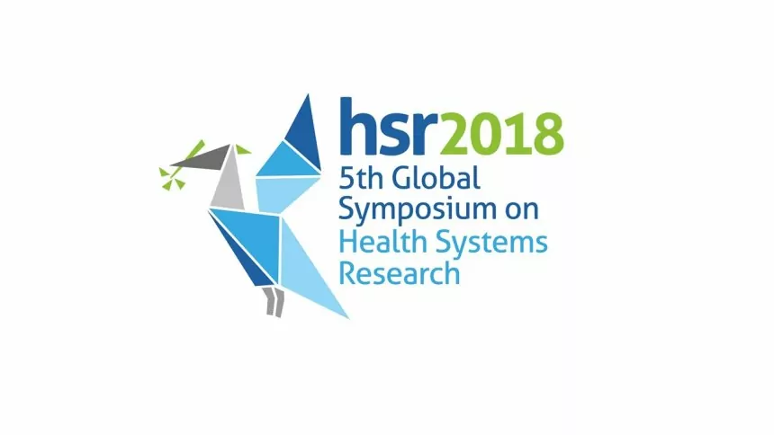 Call for Papers: Fifth Global Symposium on Health Systems Research (Funded to Liverpool, UK) 2018