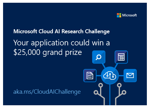 Microsoft Cloud AI Research Challenge 2018 ($25,000 grand prize)