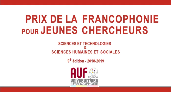 Appel à candidatures pour la neuvième édition du Prix de la Francophonie pour jeunes chercheurs 2019
