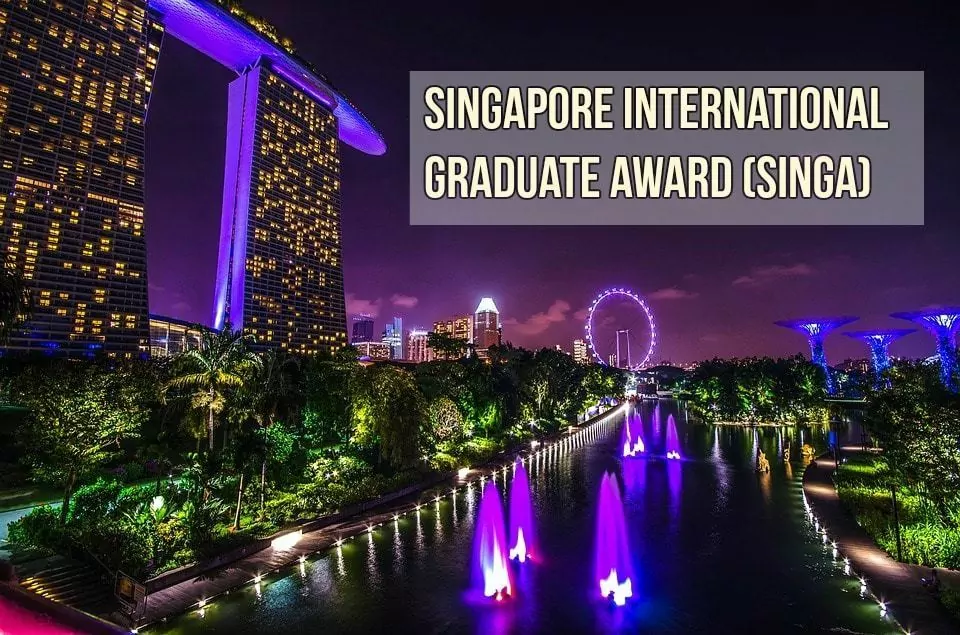Bourses d’études du Singapore International Graduate Award (SINGA) pour un doctorat à Singapour (entièrement financé) 2022
