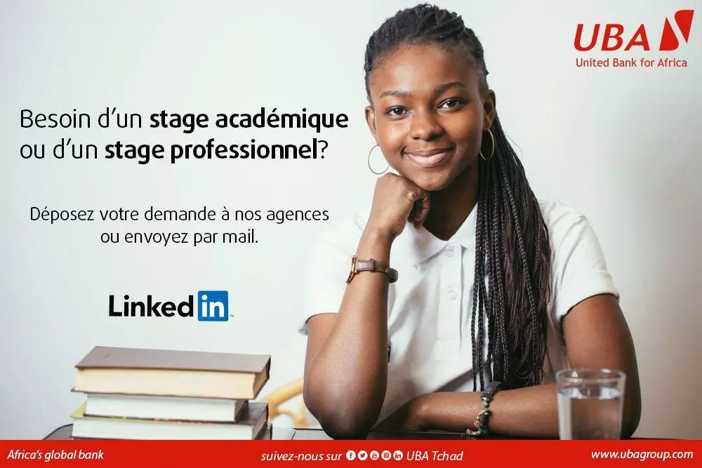 UBA Tchad offre de stages académiques ou professionnels aux étudiants et diplômés
