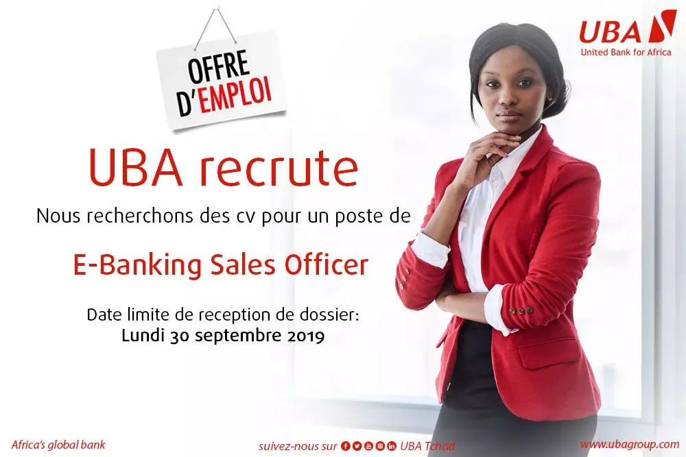 UBA Tchad recrute e-Banking Sales Officer