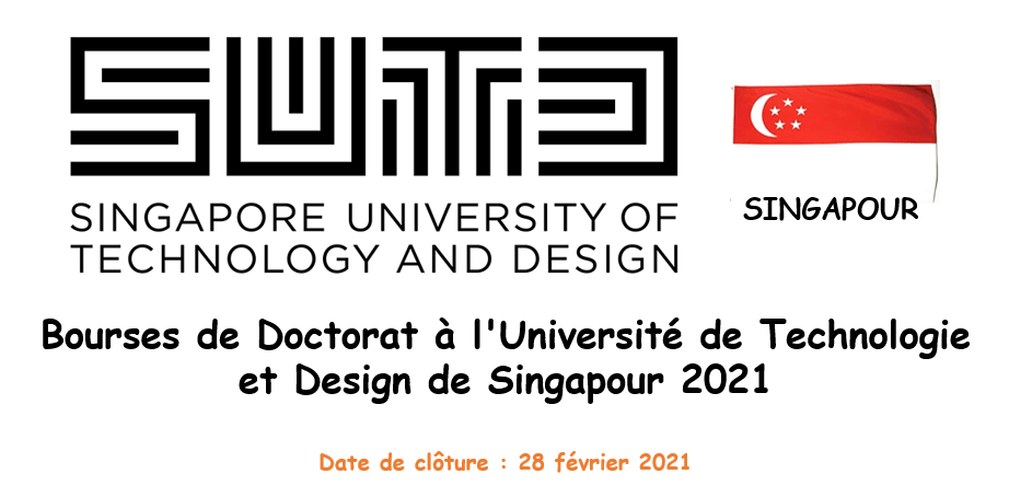 Bourses de Doctorat à l’Université de Technologie et Design de Singapour 2021