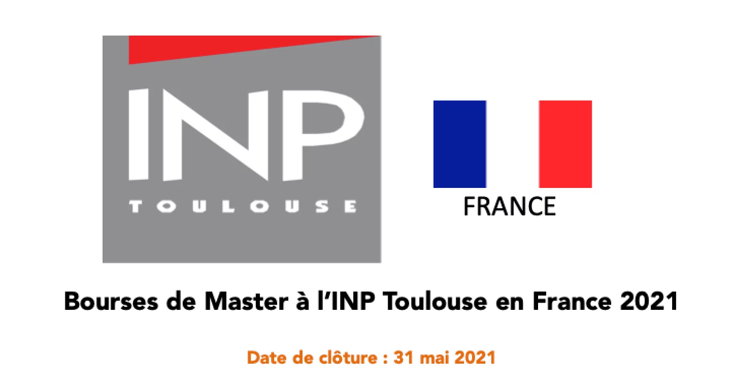 Bourses de Master à l’Institut National Polytechnique de Toulouse (INP Toulouse) en France 2021