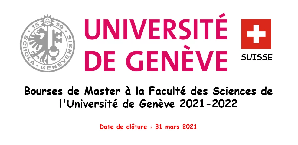 Bourses de Master à la Faculté des Sciences de l’Université de Génève 2021-2022