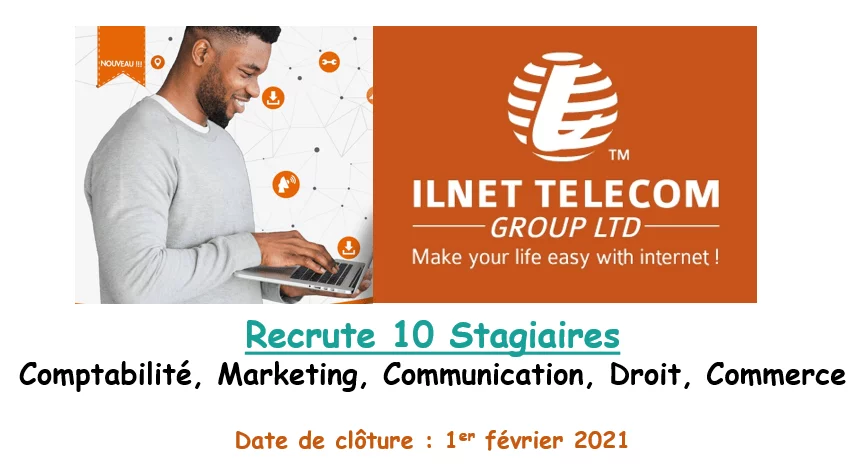 La société ILNET TELECOM recherche dix (10) stagiaires – Communication, Comptabilité, Marketing, droit, N’Djaména, Tchad