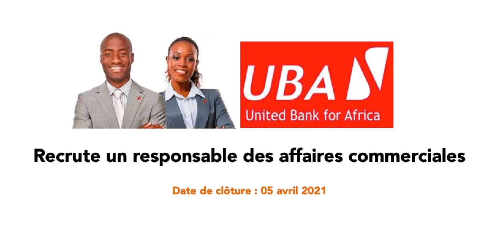UBA recrute au poste de responsable des affaires commerciales, N’Djaména, Tchad