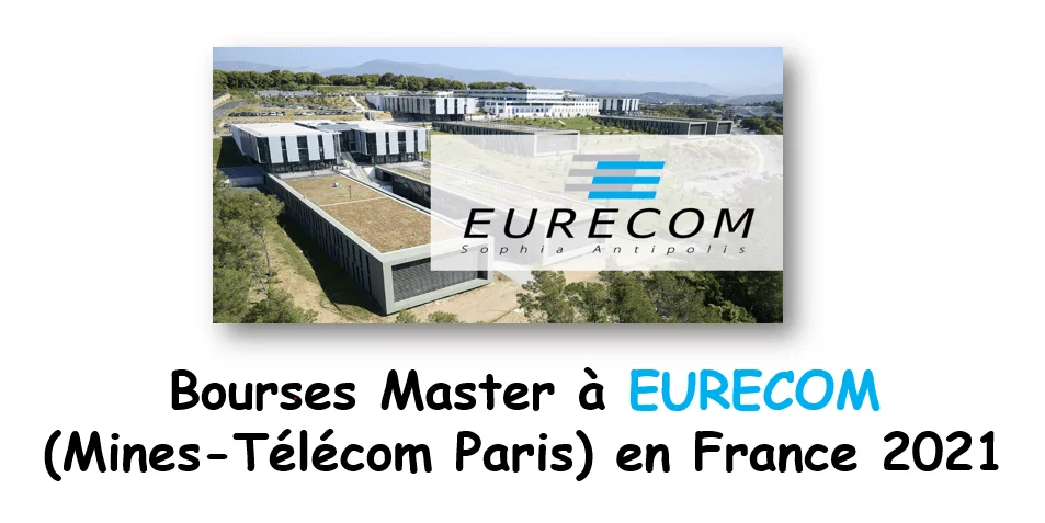 Programme de Bourses Master à EURECOM (Mines-Télécom Paris) 2021 en FRANCE