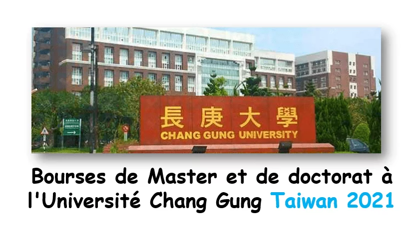 Bourses de maîtrise et de doctorat à l’Université Chang Gung de Taiwan 2021