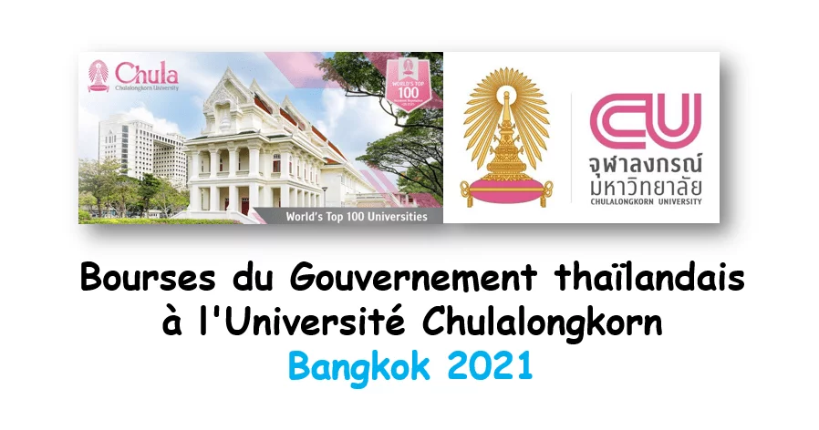 Bourses du gouvernement thaïlandais à l’Université Chulalongkorn, Bangkok 2021
