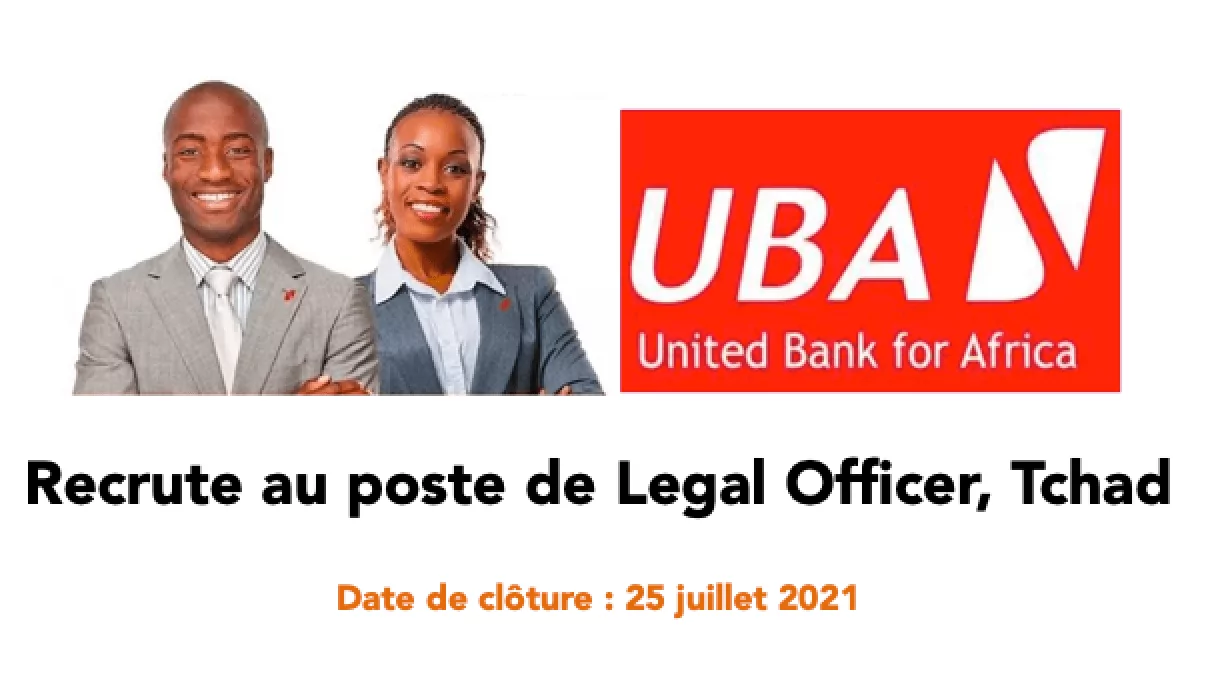 UBA Tchad recrute au poste de Legal Officer