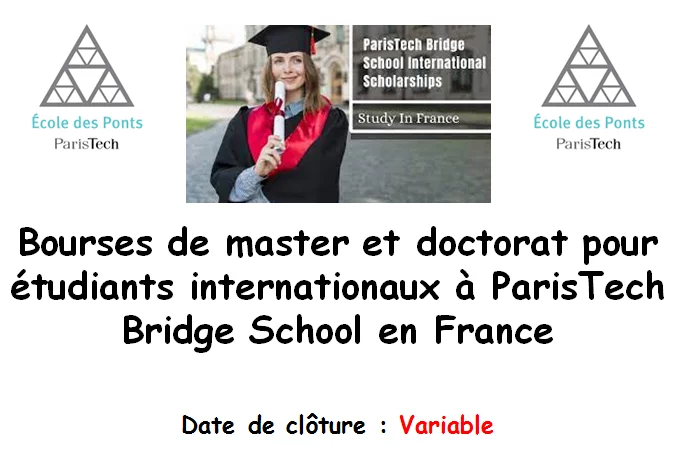 Bourses de master et doctorat pour étudiants internationaux à ParisTech Bridge School en France