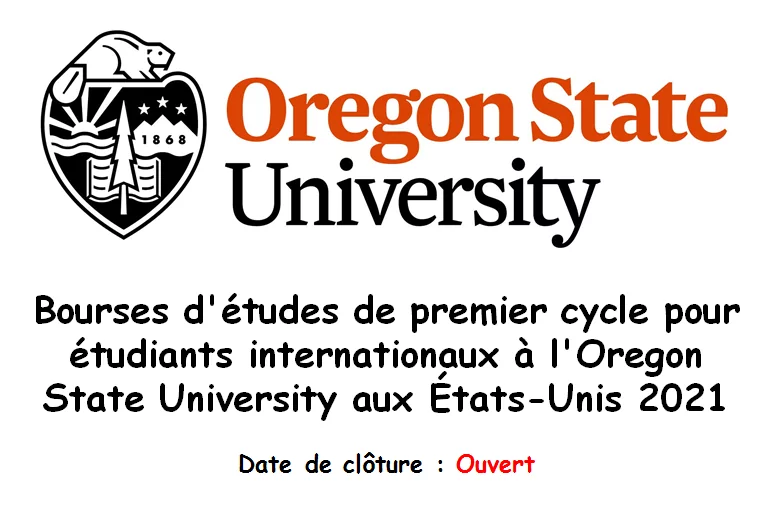 Bourses d’études de premier cycle pour étudiants internationaux À l’Oregon State University aux États-Unis 2021
