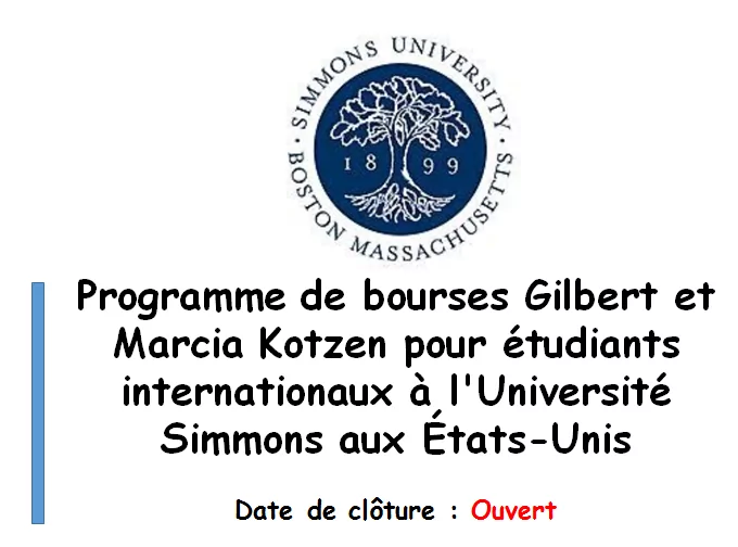 Programme de bourses Gilbert et Marcia Kotzen pour étudiants internationaux à l’Université Simmons aux États-Unis