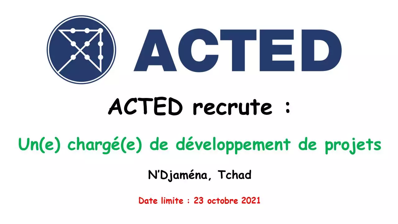 ACTED recrute un(e) chargé(e) de développement de projets, N’Djaména, Tchad