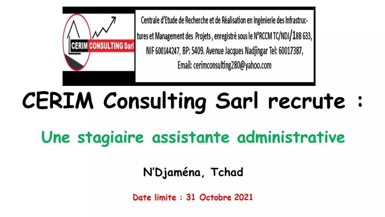 L’Entreprise CERIM Consulting SARL recrute une stagiaire assistante administrative, N’Djaména, Tchad