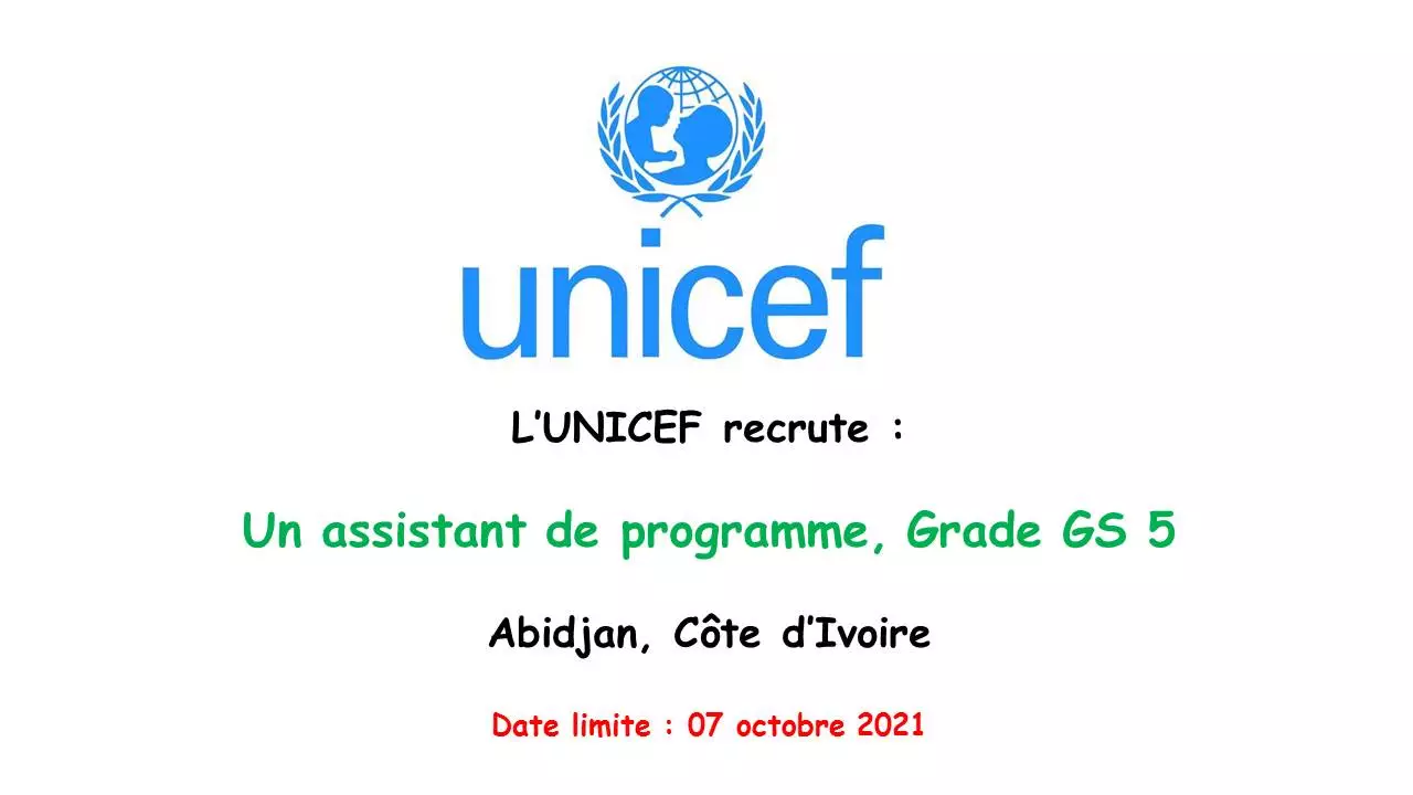 L’Unicef recrute un(e) assistant(e) de programme, Grade GS 5, Sénégal
