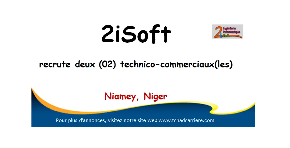 2iSoft recrute deux (02) technico-commerciaux(les), Niamey, Niger