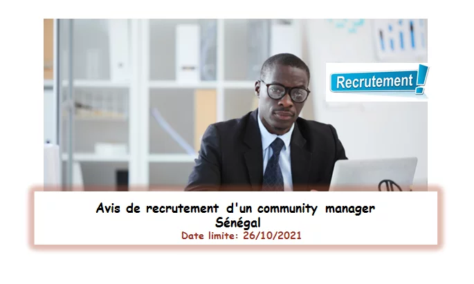 Avis de recrutement d’un community manager, Sénégal