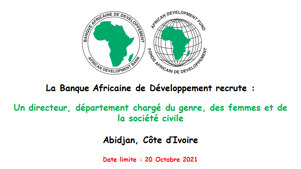 La Banque Africaine de Développement recrute un directeur, département chargé du genre, des femmes et de la société civile, Abidjan, Côte d’Ivoire