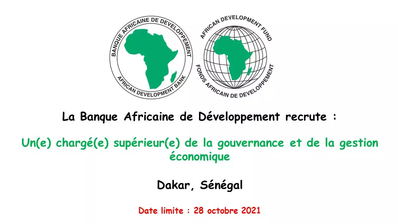 La Banque Africaine de Développement recrute un(e) chargé(e) supérieur(e) de la gouvernance et de la gestion économique, Dakar, Sénégal