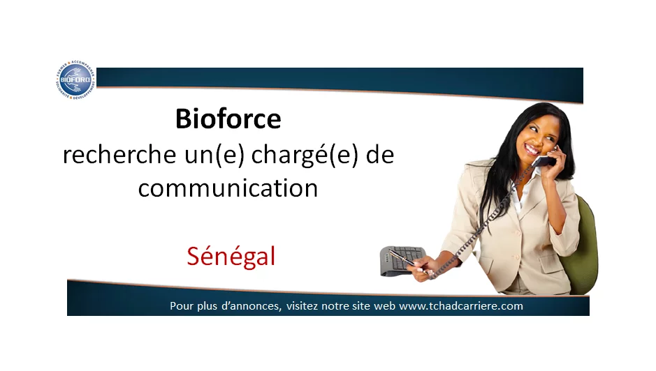 Bioforce recherche un(e) chargé(e) de communication, Sénégal
