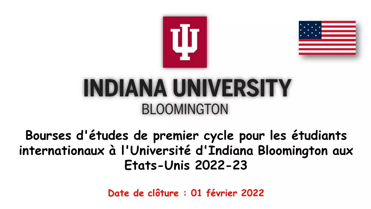 Bourses d’études de premier cycle pour les étudiants internationaux à l’Université d’Indiana Bloomington aux Etats-Unis 2022-23