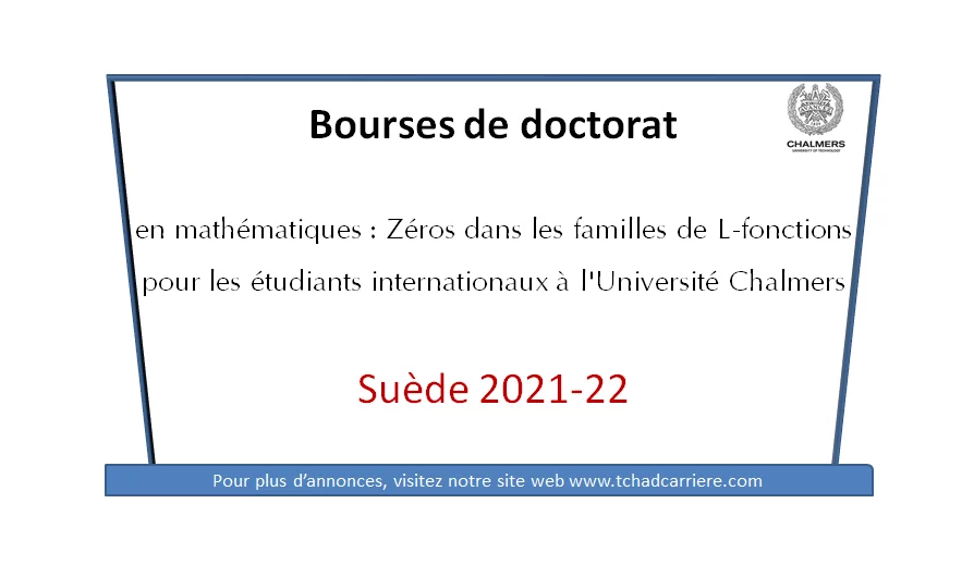 Bourses de doctorat en mathématiques : Zéros dans les familles de L-fonctions pour les étudiants internationaux à l’Université Chalmers, Suède 2021-22