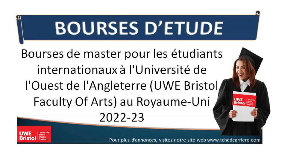 Bourses de master pour les étudiants internationaux à l’Université de l’Ouest de l’Angleterre (UWE Bristol Faculty Of Arts) au Royaume-Uni 2022-23