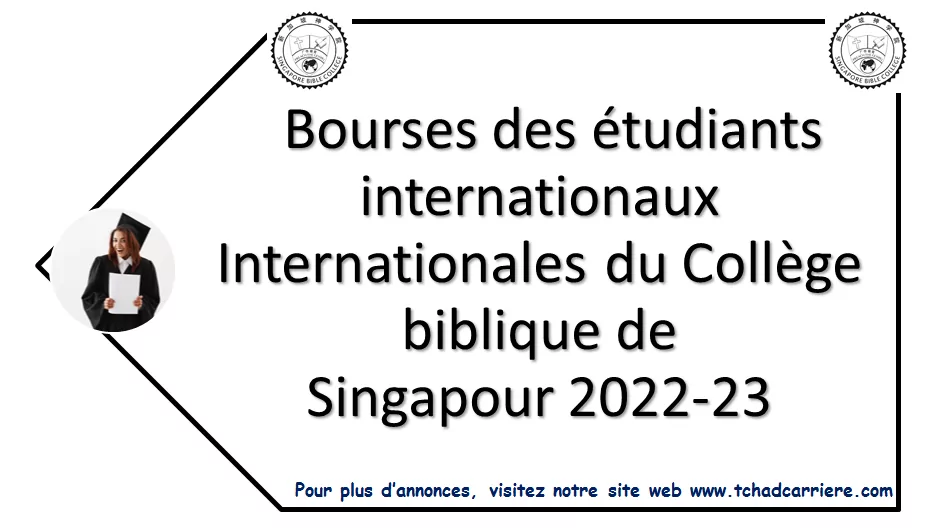 Bourses des étudiants internationaux Internationales du Collège biblique de Singapour 2022-23