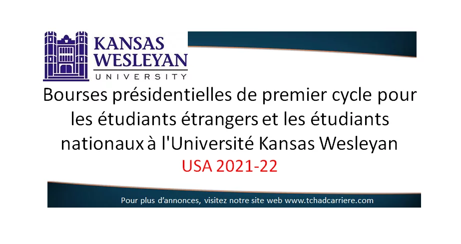 Bourses présidentielles de premier cycle pour les étudiants étrangers et les étudiants nationaux à l’Université Kansas Wesleyan Bourses présidentielles internationales, USA 2021-22