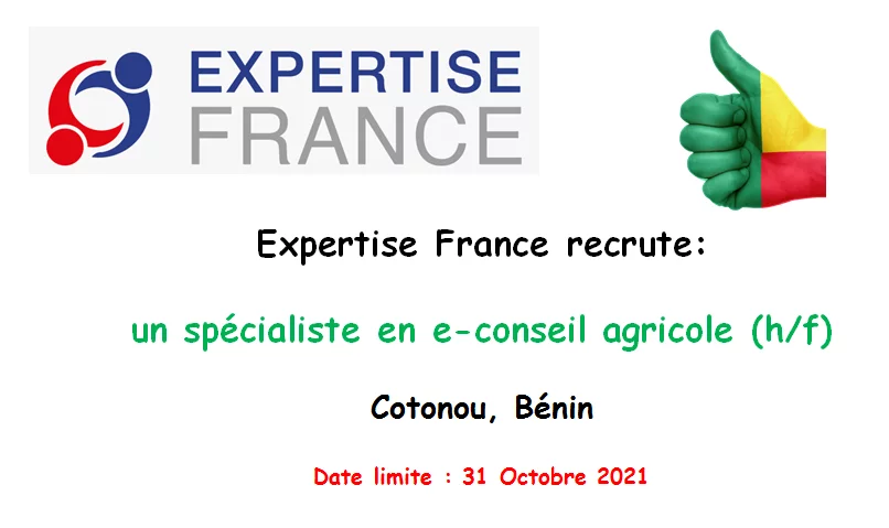 Expertise France recrute un spécialiste en e-conseil agricole (h/f), Cotonou, Bénin