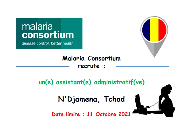 Malaria Consortium recrute un(e) assistant(e) administratif(ve), N’Djamena, Tchad