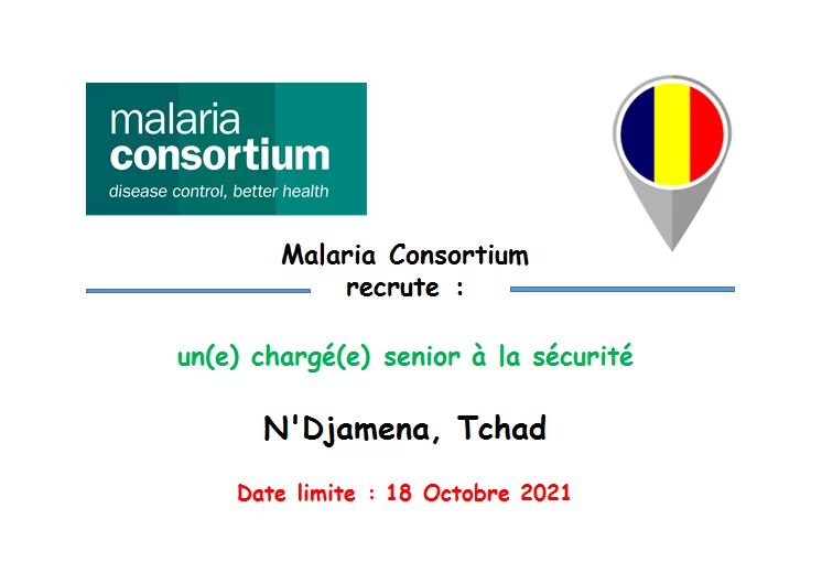 Malaria Consortium recrute un(e) chargé(e) senior à la sécurité, N’Djamena, Tchad