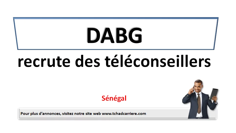 DABG recrute des téléconseillers, Sénégal
