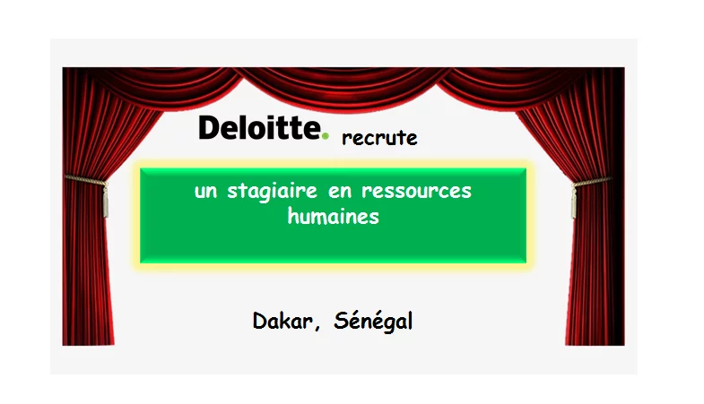 Deloitte recrute un stagiaire en ressources humaines, Dakar, Sénégal