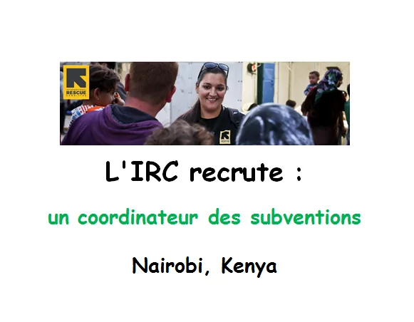 L’IRC recrute un coordinateur des subventions, Nairobi, Kenya