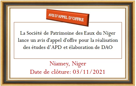 La Société de Patrimoine des Eaux du Niger lance un avis d’appel d’offre pour la réalisation des études d’APD et élaboration de DAO, Niamey