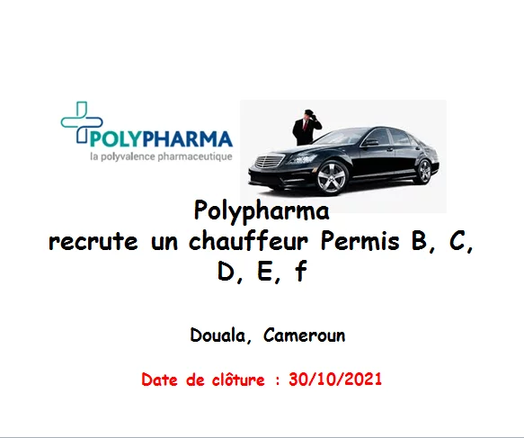 Polypharma recrute un chauffeur Permis B, C, D, E, f, Douala, Cameroun