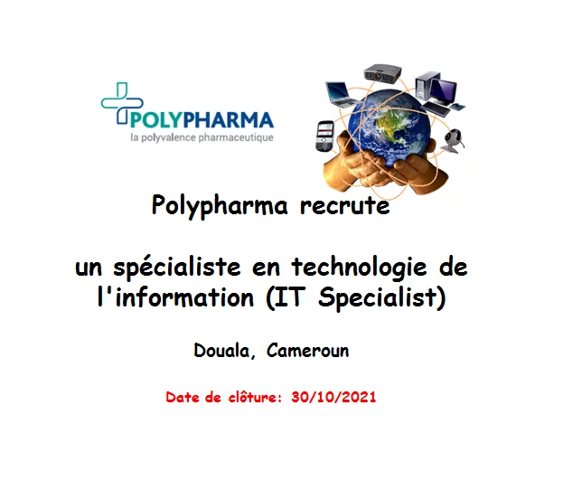 Polypharma recrute un spécialiste en technologie de l’information (IT specialist), Douala, Cameroun