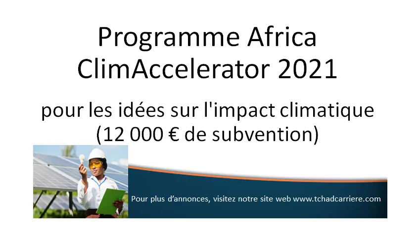 Programme Africa ClimAccelerator 2021 pour les idées sur l’impact climatique (12 000 € de subvention)