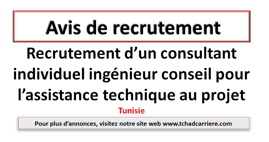 Recrutement d’un consultant individuel ingénieur conseil pour l’assistance technique au projet, Tunisie