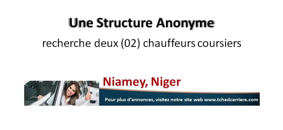 Une Structure Anonyme recherche deux (02) chauffeurs coursiers, Niamey, Niger
