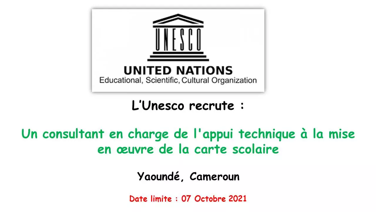 L’Unesco recrute un consultant en charge de l’appui technique à la mise en œuvre de la carte scolaire, Yaoundé, Cameroun