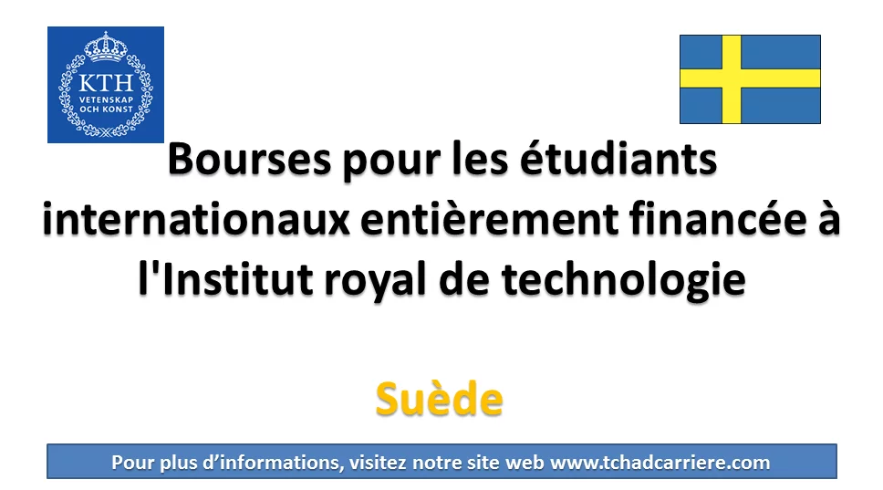 Bourses pour les étudiants internationaux entièrement financée à l’Institut royal de technologie, Suède