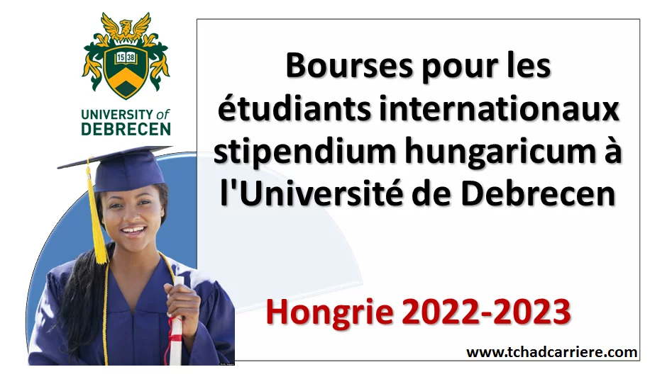 Bourses pour les étudiants internationaux stipendium hungaricum à l’Université de Debrecen, Hongrie 2022-2023