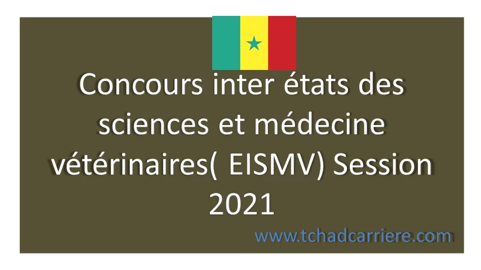 Concours inter états des sciences et médecine vétérinaires( EISMV) Session 2021