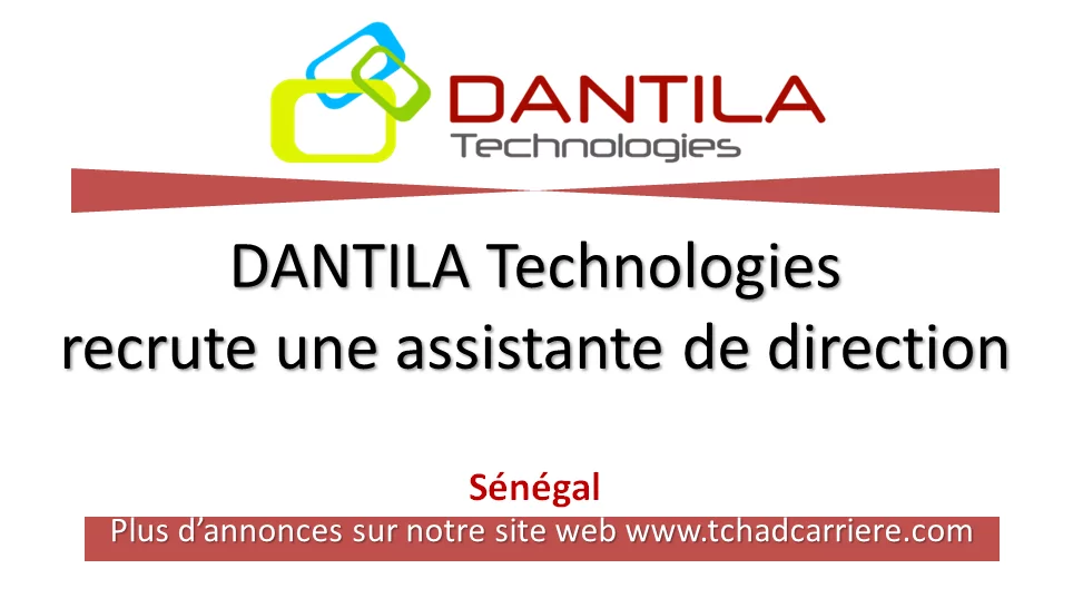 DANTILA Technologies recrute une assistante de direction, Sénégal