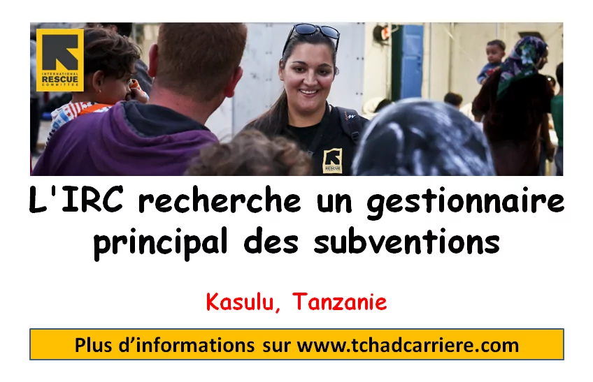 L’IRC recherche un gestionnaire principal des subventions, Kasulu, Tanzanie