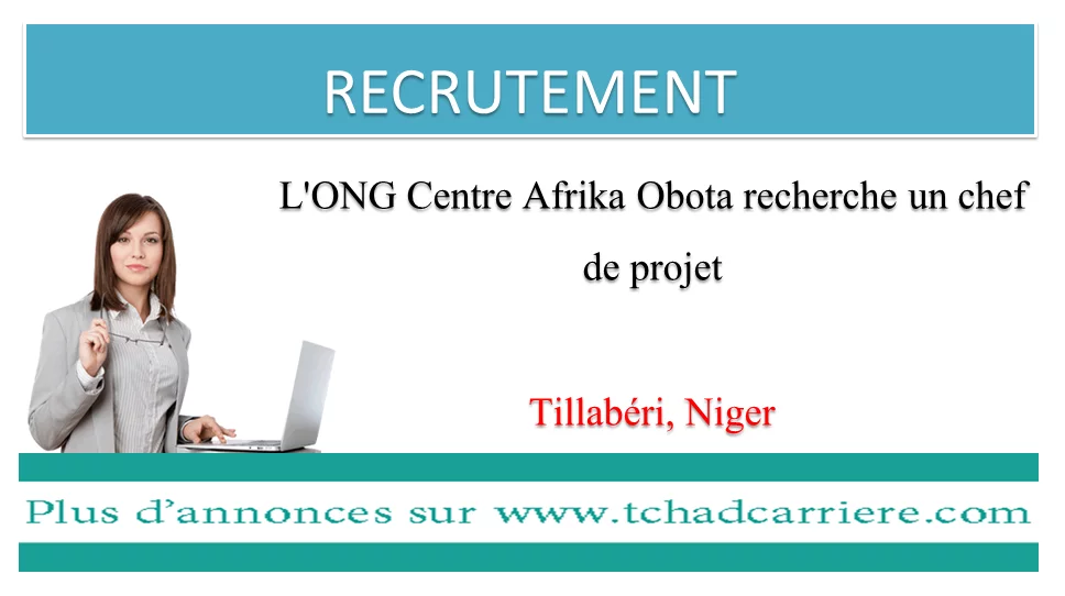 L’ONG Centre Afrika Obota recherche un chef de projet, Tillabéri, Niger